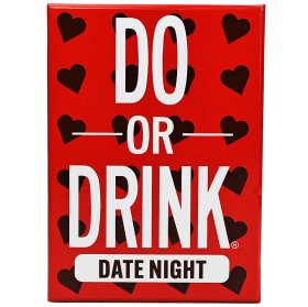 Date Night Edition Do or Drink